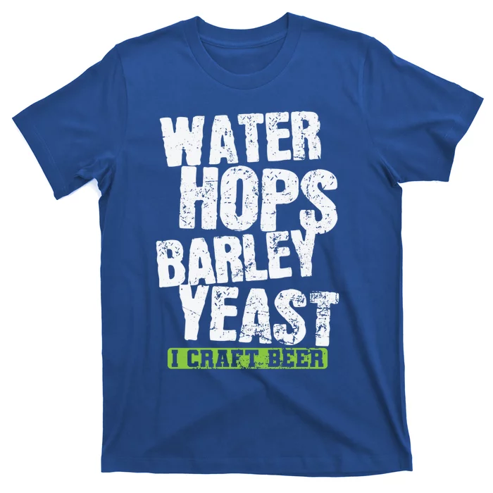 Water Hops Barley Yeast I Craft Beer Gift T-Shirt