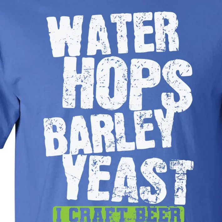 Water Hops Barley Yeast I Craft Beer Gift Tall T-Shirt