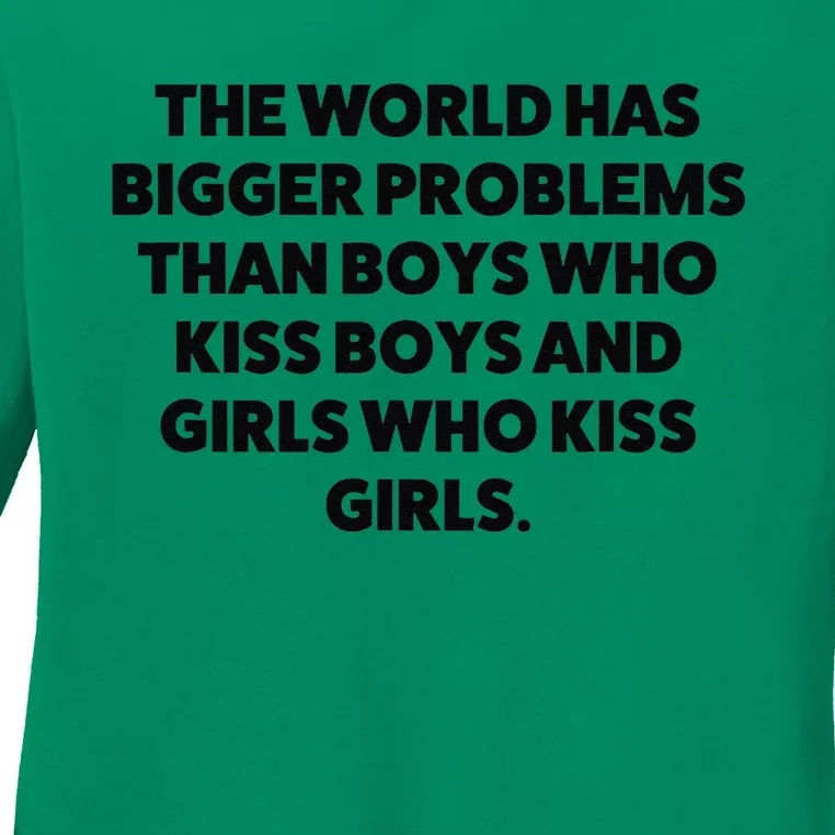 World Has Bigger Problems Than Who Kiss Ladies Long Sleeve Shirt