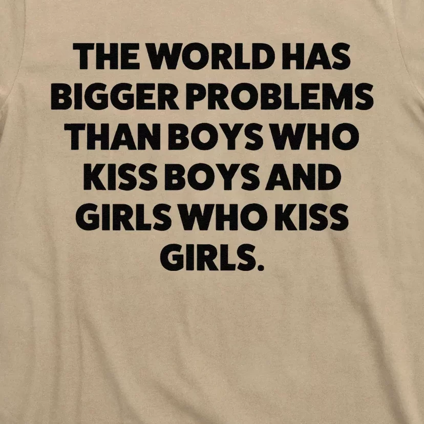 World Has Bigger Problems Than Who Kiss T-Shirt