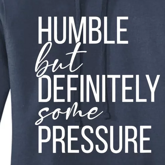 Wo Humble But Definitely Some Pressure Funny V-Neck Women's Pullover Hoodie