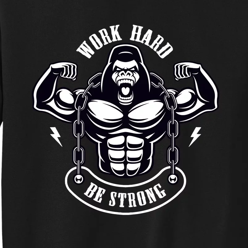 Work Hard Be Strong Gorilla Silverback Monkey Ape Gift Sweatshirt