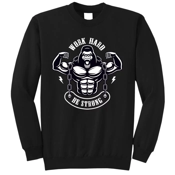 Work Hard Be Strong Gorilla Silverback Monkey Ape Gift Sweatshirt