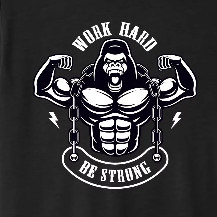 Work Hard Be Strong Gorilla Silverback Monkey Ape Gift ChromaSoft Performance T-Shirt