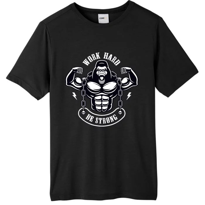 Work Hard Be Strong Gorilla Silverback Monkey Ape Gift ChromaSoft Performance T-Shirt