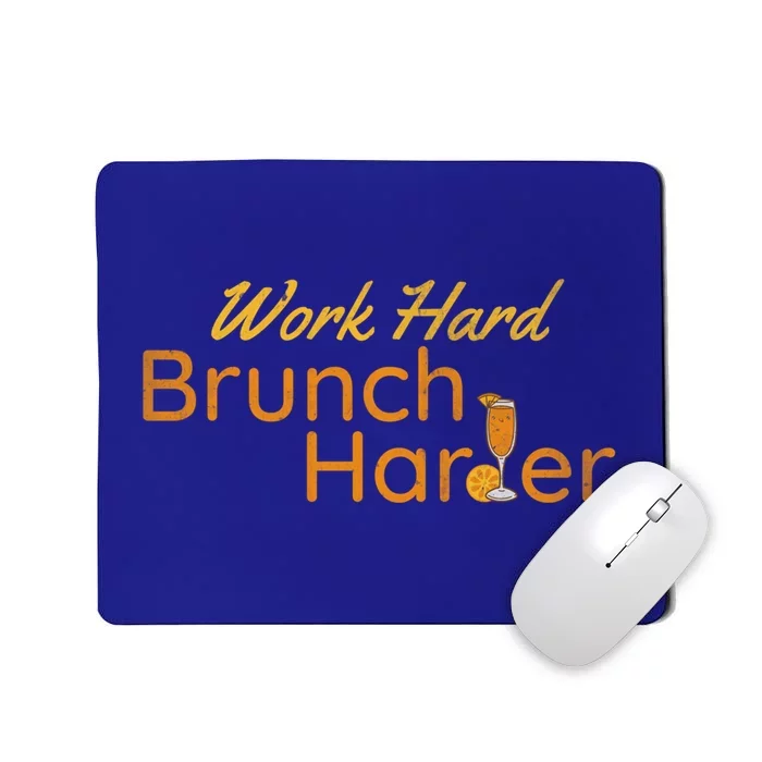 Work Hard Brunch Harder Vintage Mimosa Day Ing Funny Gift Mousepad