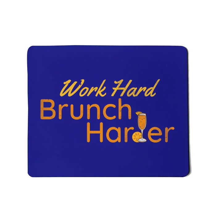 Work Hard Brunch Harder Vintage Mimosa Day Ing Funny Gift Mousepad