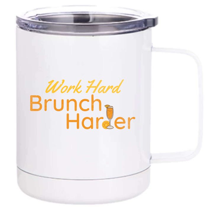 Work Hard Brunch Harder Vintage Mimosa Day Ing Funny Gift Front & Back 12oz Stainless Steel Tumbler Cup