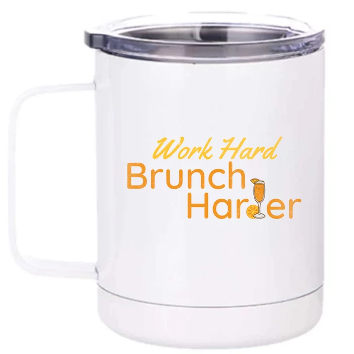 Work Hard Brunch Harder Vintage Mimosa Day Ing Funny Gift Front & Back 12oz Stainless Steel Tumbler Cup