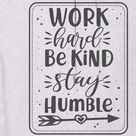 Work Hard Be Kind Stay Humble Premium Hoodie