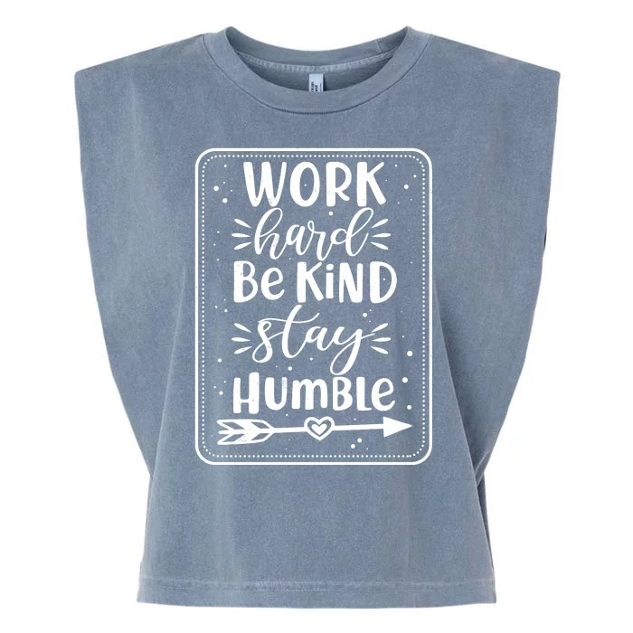 Work Hard Be Kind Stay Humble Garment-Dyed Women's Muscle Tee