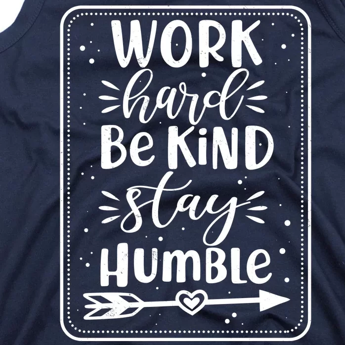 Work Hard Be Kind Stay Humble Tank Top