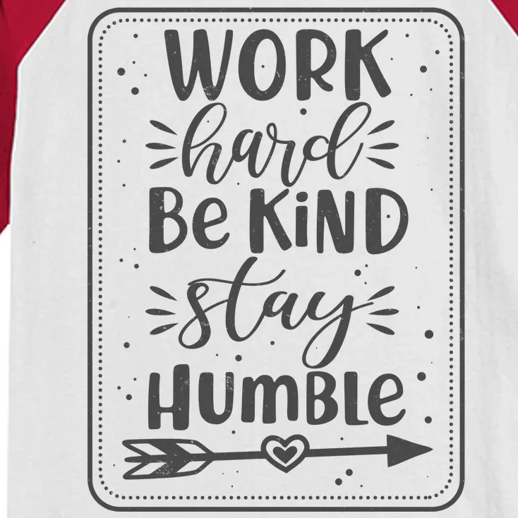 Work Hard Be Kind Stay Humble Kids Colorblock Raglan Jersey