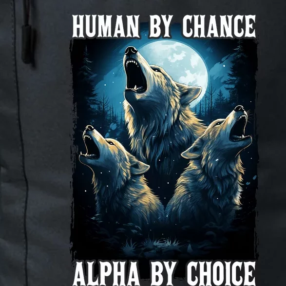 Wolf Human By Chance Alpha By Choice Daily Commute Backpack