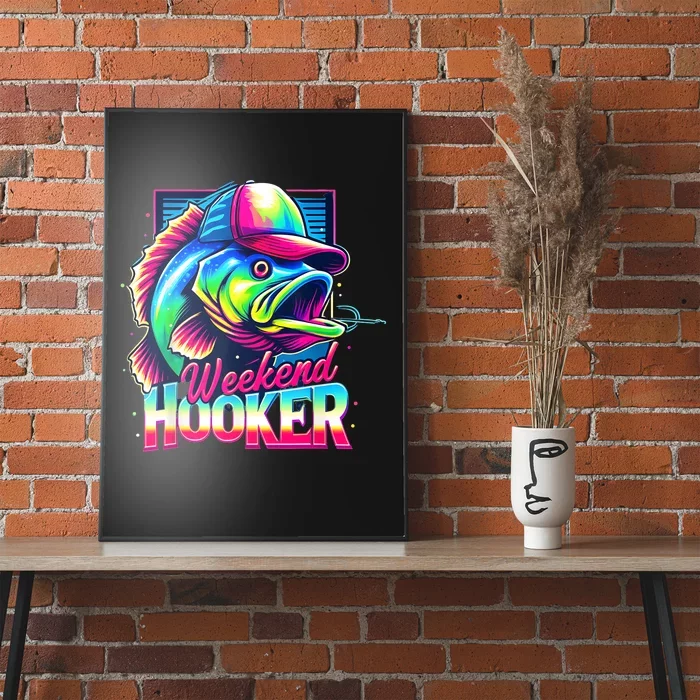 Weekend Hooker Colorful Fishing Poster