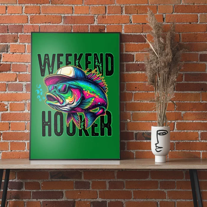 Weekend Hooker Colorful Fishing Poster