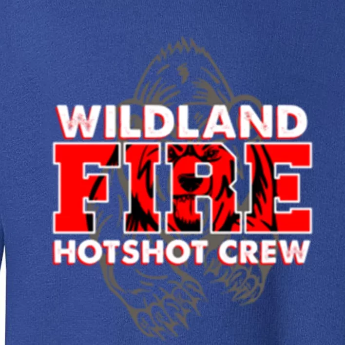 Wildland Hotshot Crew Fire Rescue Departt Fire Uniform Gift Toddler Sweatshirt