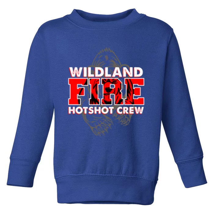 Wildland Hotshot Crew Fire Rescue Departt Fire Uniform Gift Toddler Sweatshirt