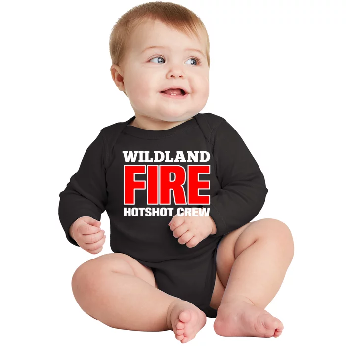 Wildland Hotshot Crew Fire Rescue Department Firefighters Baby Long Sleeve Bodysuit