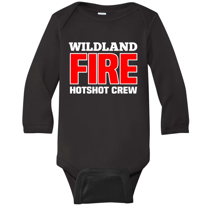 Wildland Hotshot Crew Fire Rescue Department Firefighters Baby Long Sleeve Bodysuit