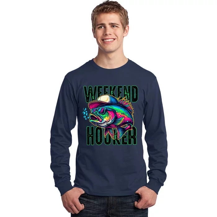 Weekend Hooker Colorful Fishing Tall Long Sleeve T-Shirt