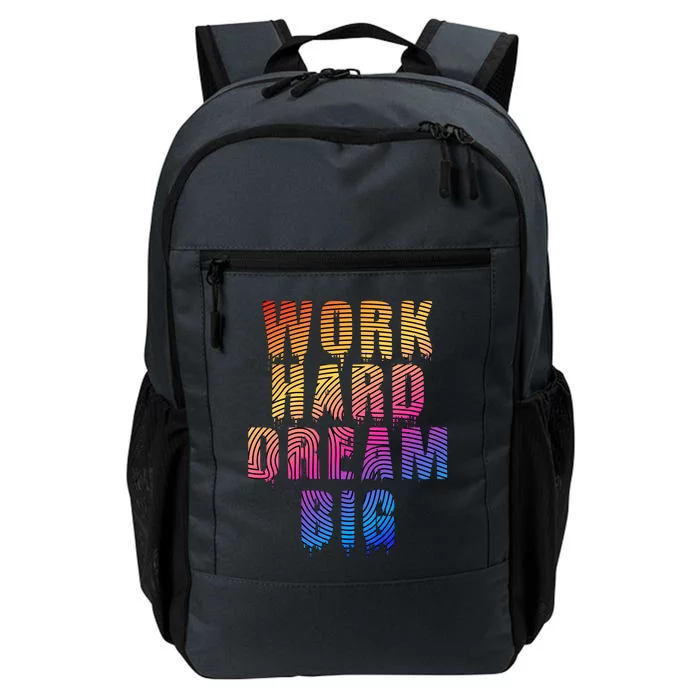 Work Hard Dream Big Inspirational Daily Commute Backpack