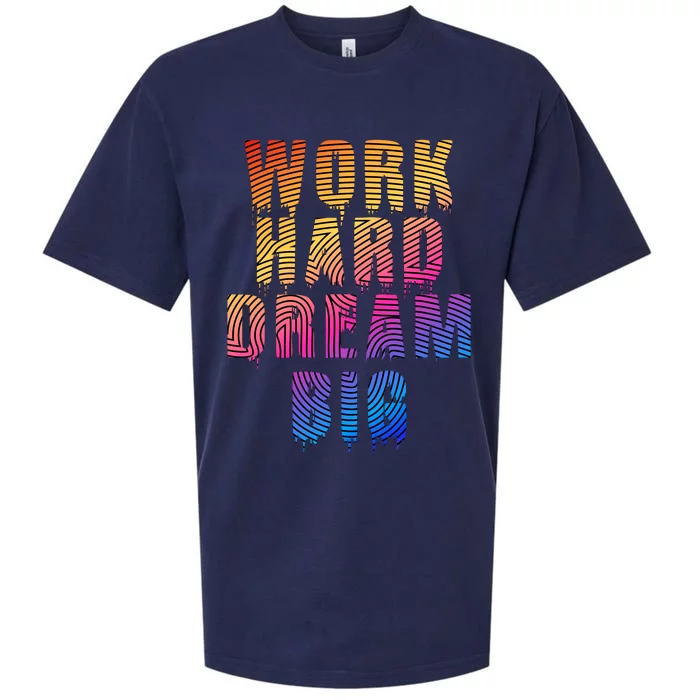 Work Hard Dream Big Inspirational Sueded Cloud Jersey T-Shirt