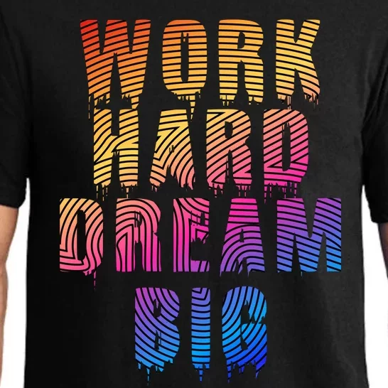 Work Hard Dream Big Pajama Set