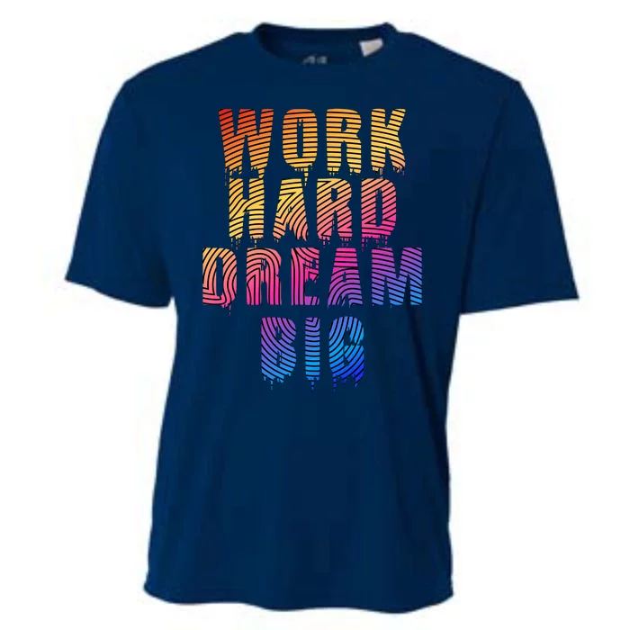 Work Hard Dream Big Cooling Performance Crew T-Shirt