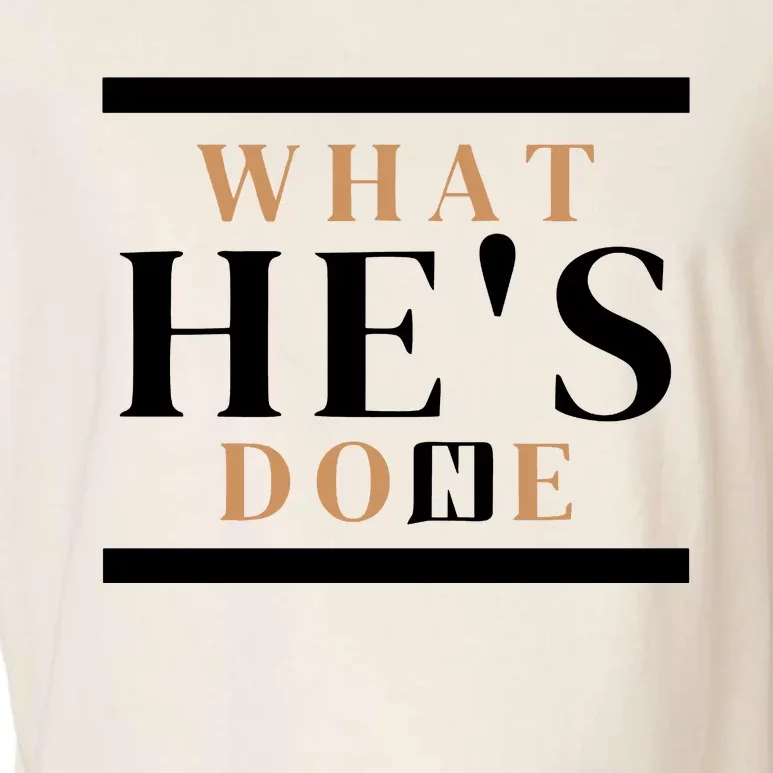 What He's Done Church Garment-Dyed Women's Muscle Tee