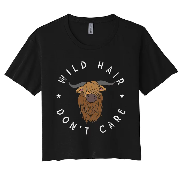 Wild Hair Dont Care Funny Scottish Farmer Gift Highland Cow Women's Crop Top Tee