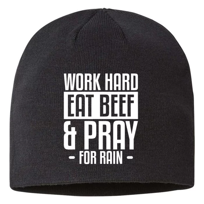 Work Hard Eat Beef & Pray For Rain Farming Farmer 8 1/2in Sustainable Knit Beanie