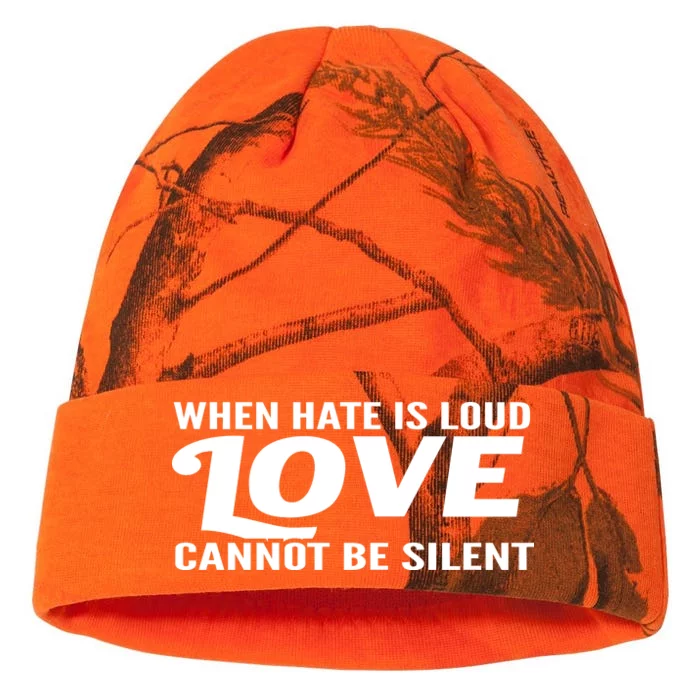 When Hate Is Loud Love Cannot Be Silent Kati - 12in Camo Beanie