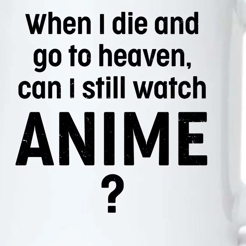 When I Die and Go to Heaven Can I Still Watch Anime? Black Color Changing Mug