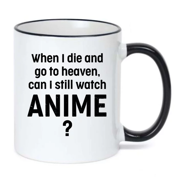 When I Die and Go to Heaven Can I Still Watch Anime? Black Color Changing Mug