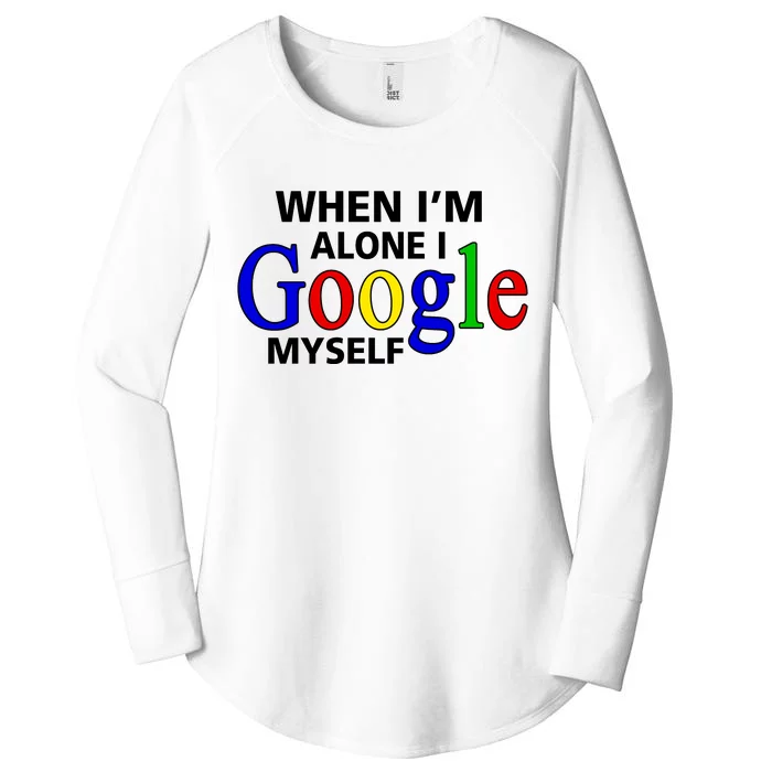 When I'm Alone I Google Myself Women's Perfect Tri Tunic Long Sleeve Shirt