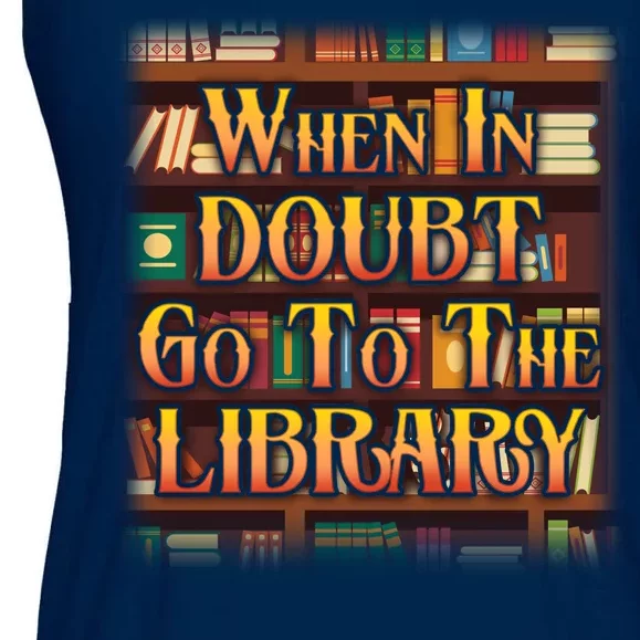 When In Doubt Go To The Library Ladies Essential Flowy Tank