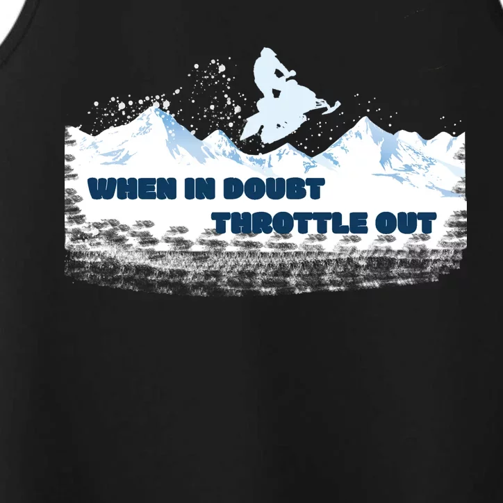 When In Doubt Throttle Out Snowmobiling Performance Tank