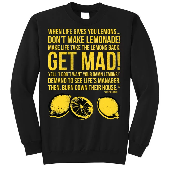 When Life Gives You Lemons Sweatshirt