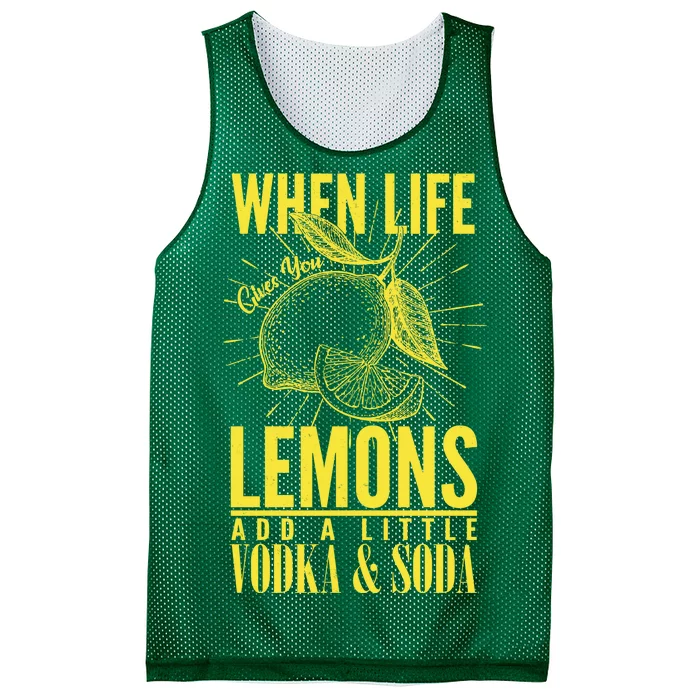 When Life Gives You Lemons Add Vodka and Soda Mesh Reversible Basketball Jersey Tank