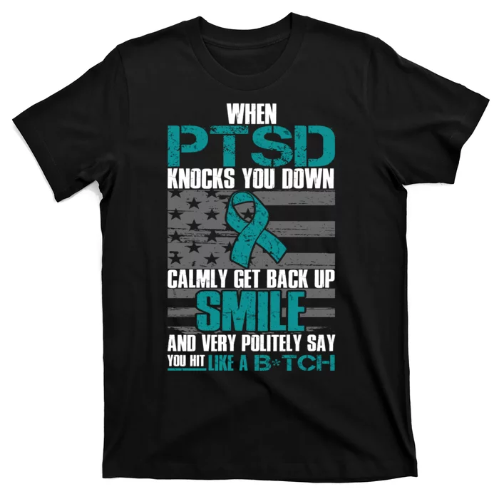 When PTSD Knock You Down T-Shirt