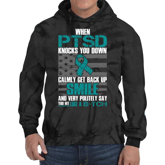 When PTSD Knock You Down Tie Dye Hoodie