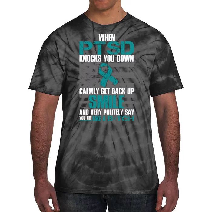 When PTSD Knock You Down Tie-Dye T-Shirt