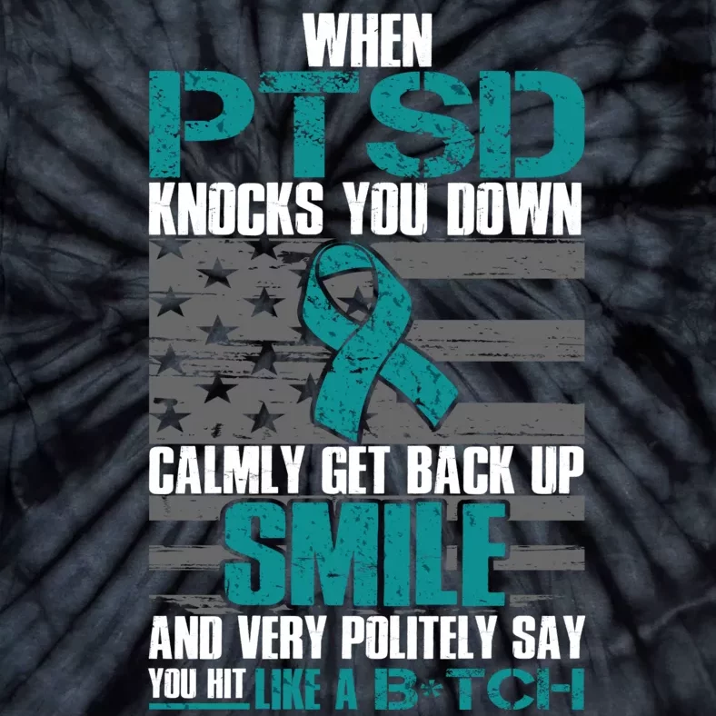 When PTSD Knock You Down Tie-Dye T-Shirt