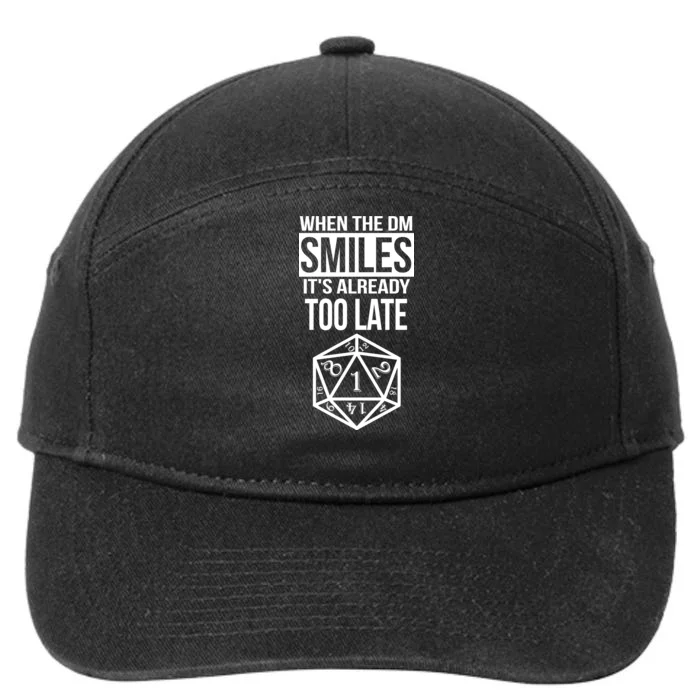 When The DM Smiles It's Already Too Late 7-Panel Snapback Hat