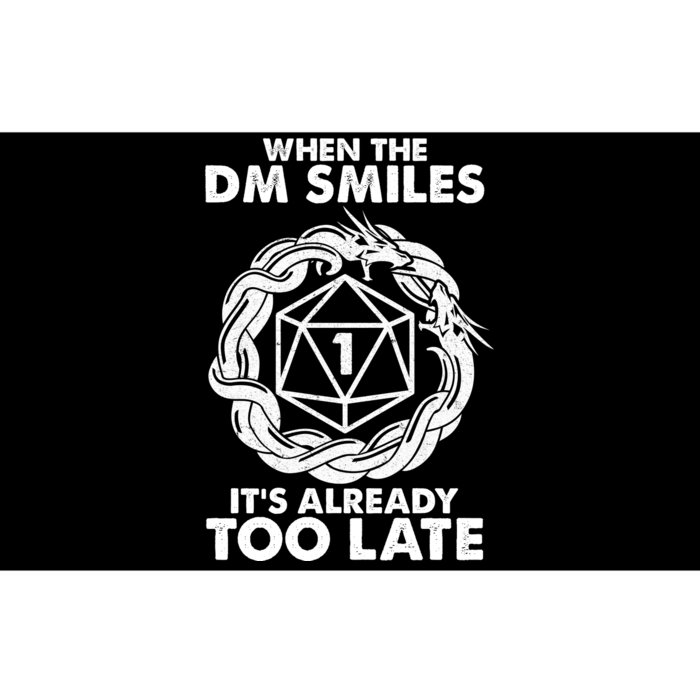 When The DM Smiles It's Already Too Late DND Bumper Sticker