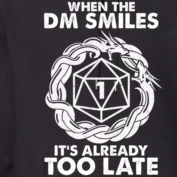 When The DM Smiles It's Already Too Late DND Premium Hoodie