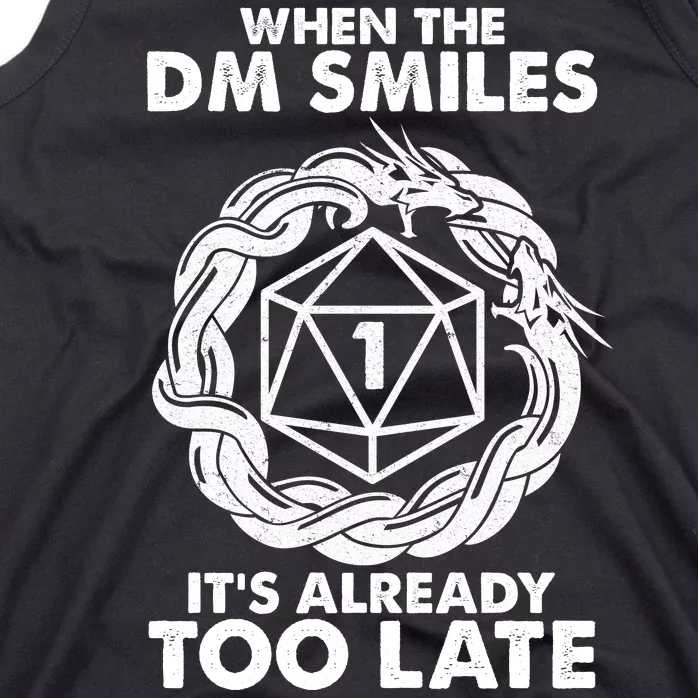 When The DM Smiles It's Already Too Late DND Tank Top