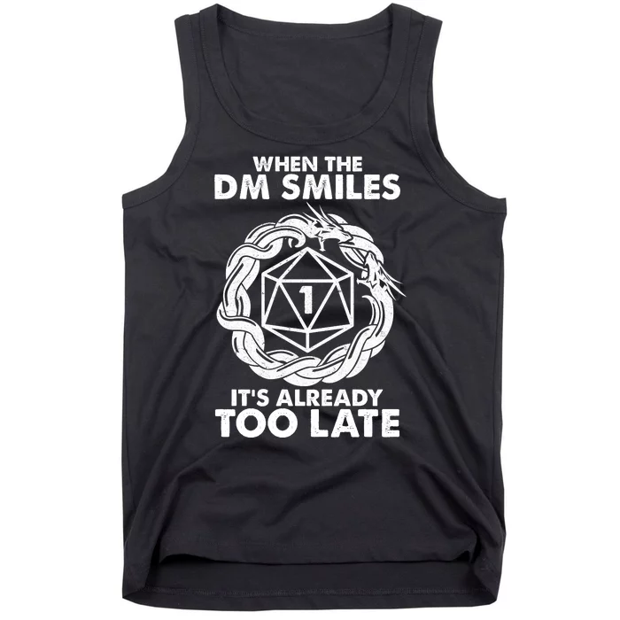 When The DM Smiles It's Already Too Late DND Tank Top