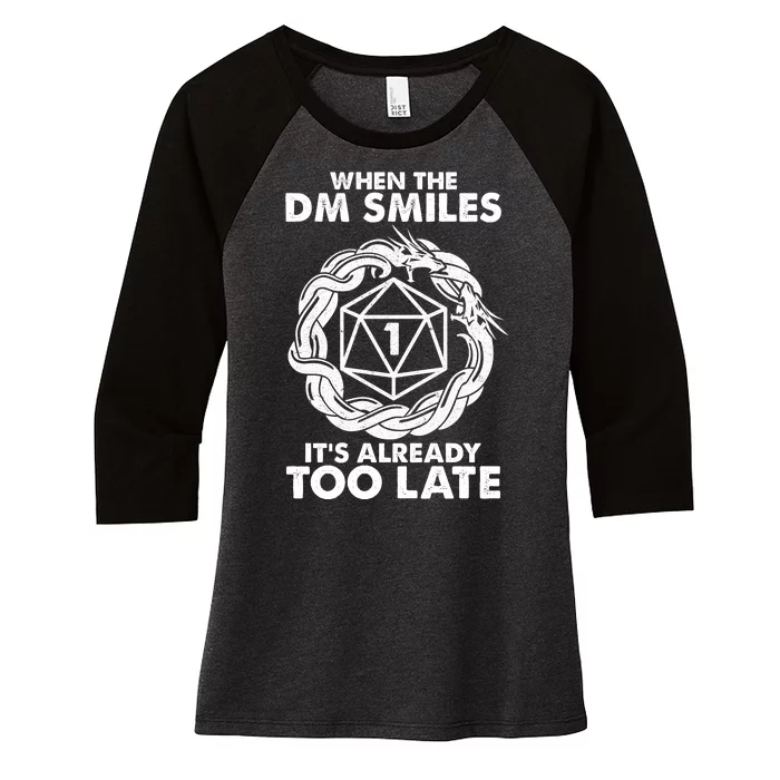 When The DM Smiles It's Already Too Late DND Women's Tri-Blend 3/4-Sleeve Raglan Shirt